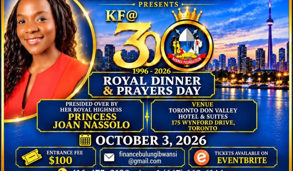 Princess Joan Nassolo Set to Grace KF@30 Buganda Royal Dinner in Toronto